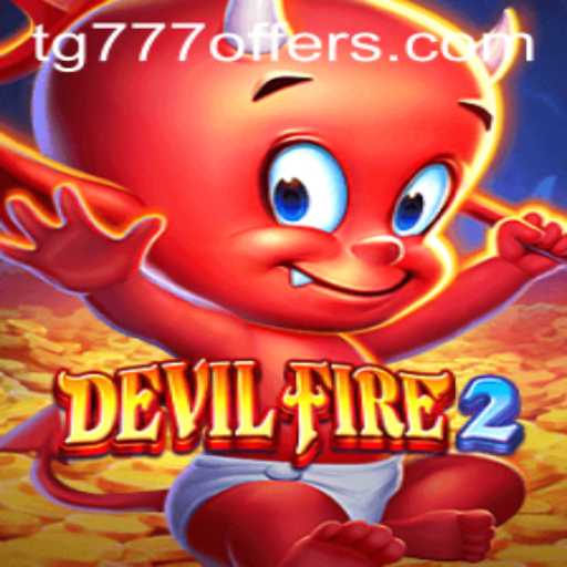 Unveiling the Thrills of DevilFire2: The Latest Gaming Phenomenon